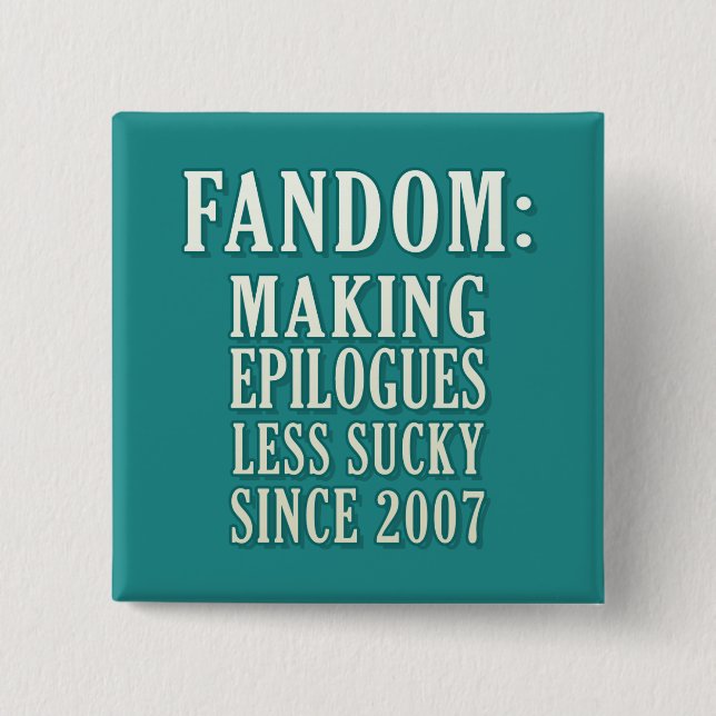 Sucky Epilogues Pinback Button (Front)
