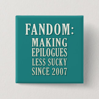 Sucky Epilogues Pinback Button