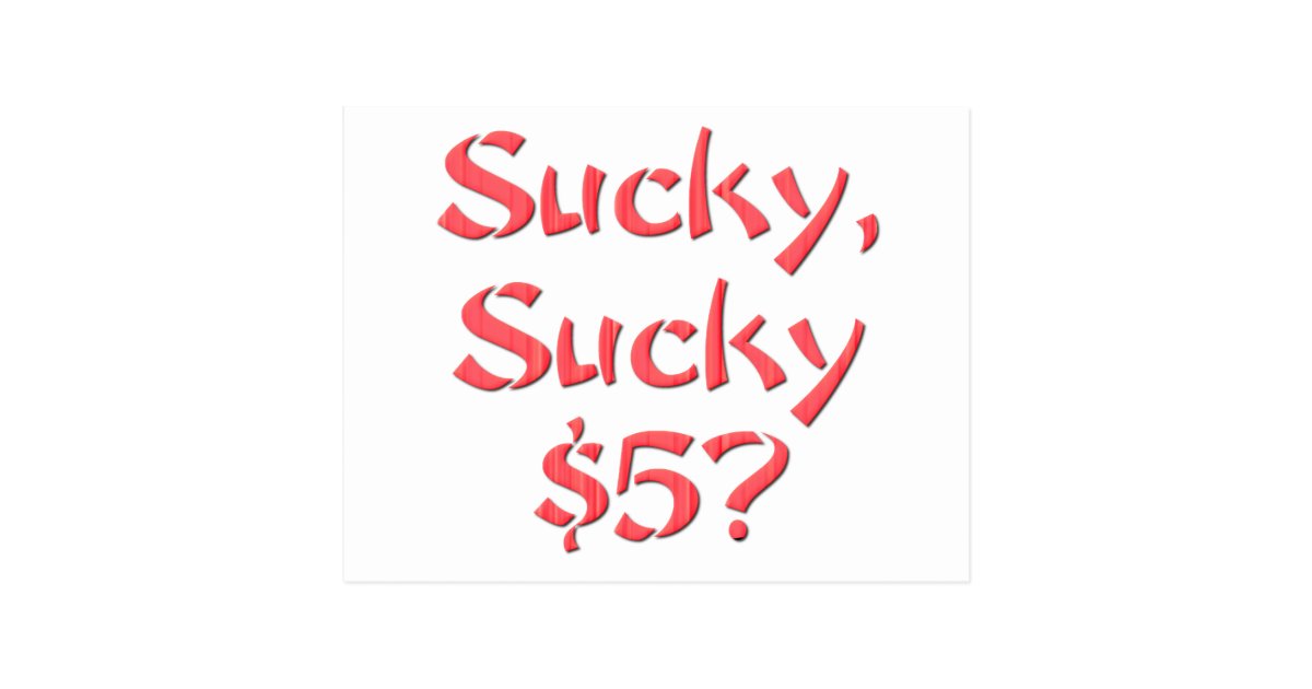 Sucky Sucky 5 Postcard 