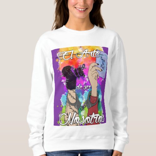 Sudadera The Art of Being Us Sweatshirt