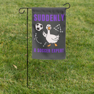 Suddenly a soccer expert garden flag