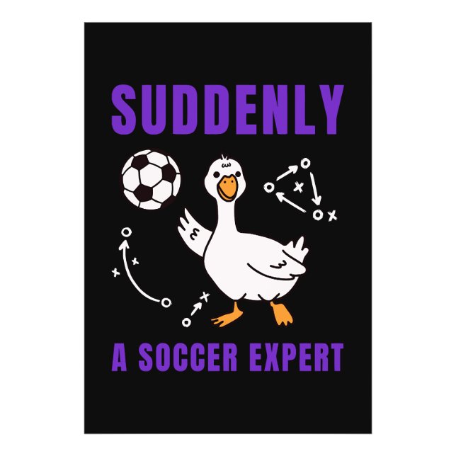Suddenly a soccer expert photo print (Front)