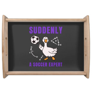 Suddenly a soccer expert serving tray