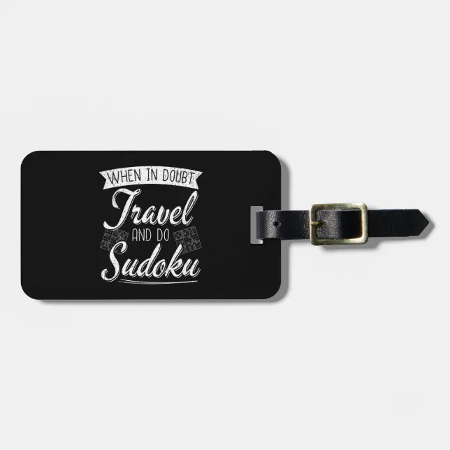Sudoku Puzzle Lover World Traveler Quote Luggage Tag (Front Horizontal)