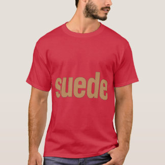 Suede girl friend T-Shirt