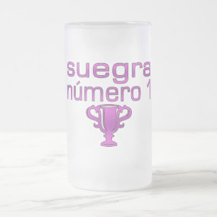 Suegra  Número 1 Frosted Glass Beer Mug