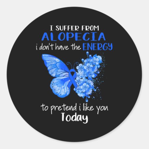 Suffer From Alopecia Awareness Butterfly Blue  Classic Round Sticker