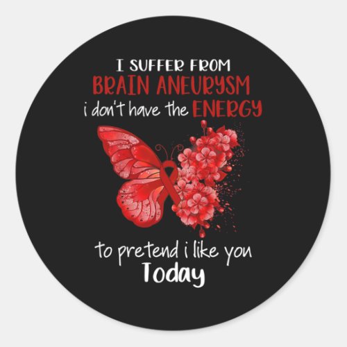 Suffer From Brain Aneurysm Awareness Butterfly Bur Classic Round Sticker