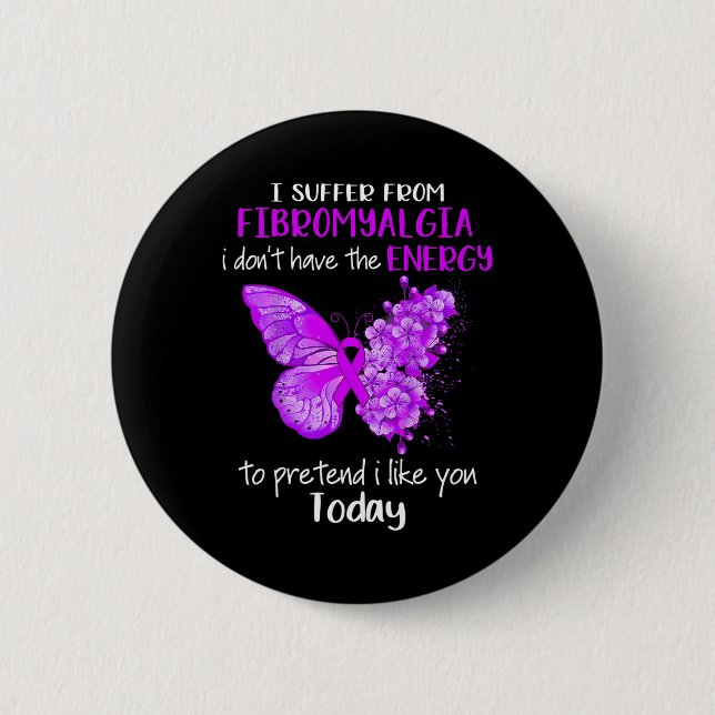Suffer From Fibromyalgia Awareness Butterfly Purpl Button (Front)