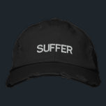 Suffer Hat<br><div class="desc">For those who wish for the delightful combo of wearing a hat, and expressing a general displeasure! This fine embroidered hat is the perfect accessory for the chronic sufferer.</div>