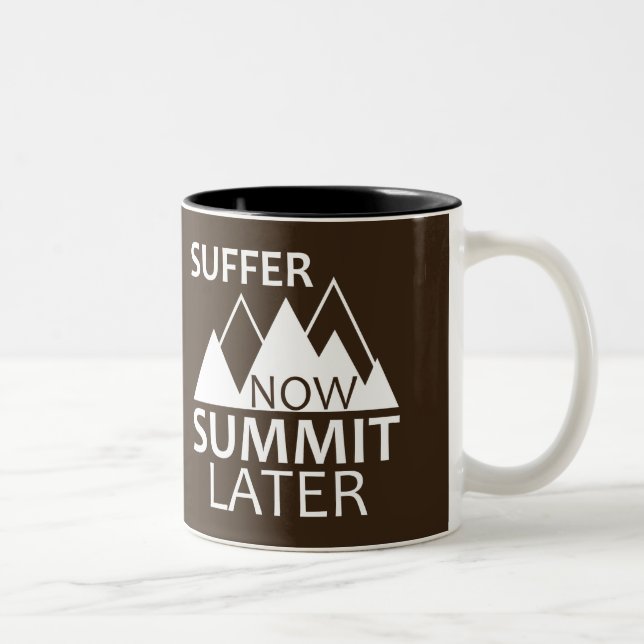 Suffer Now Summit Later Two-Tone Coffee Mug (Right)