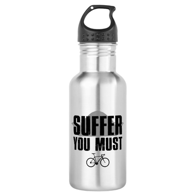 Suffer You Must Stainless Steel Water Bottle (Front)