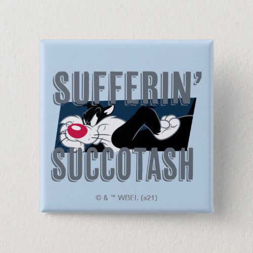 Sufferin Succotash SYLVESTER Cut_Out Button