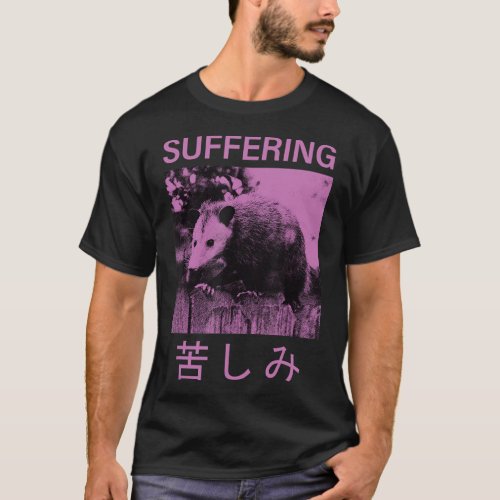 Suffering Opossum Funny Possum T_Shirt