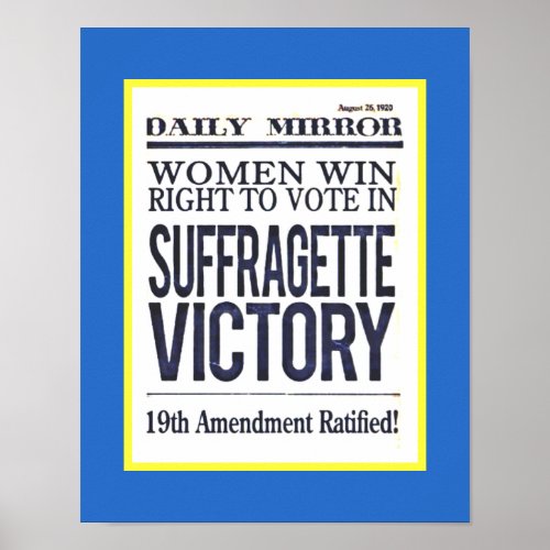 Suffragette Victory Headlines  August 1920 copy Poster