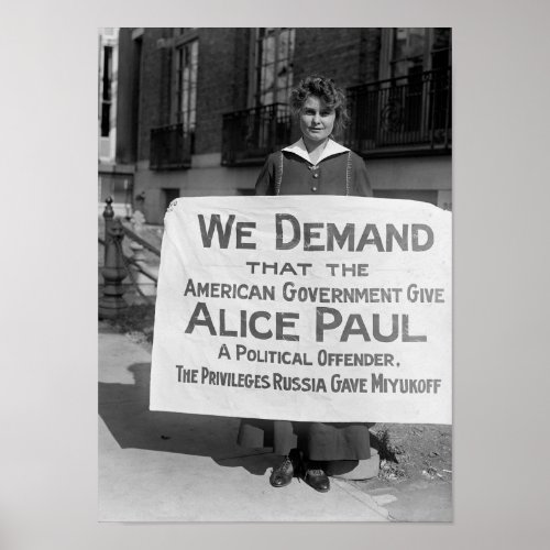 Suffragette With Sign Supporting Alice Paul _ 1917