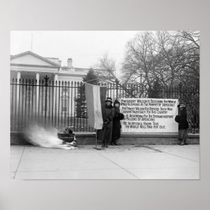 Suffragettes Protesting - The White House 1918 Poster