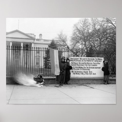 Suffragettes Protesting _ The White House 1918 Poster