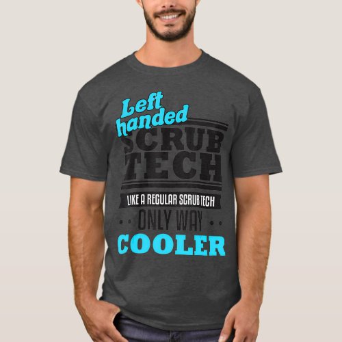 Sug Scrub Tech Surgical Technologist Funny Left T_Shirt