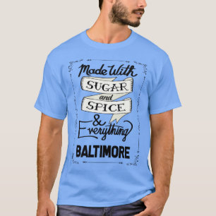 Sugar and Spice Baltimore T-Shirt