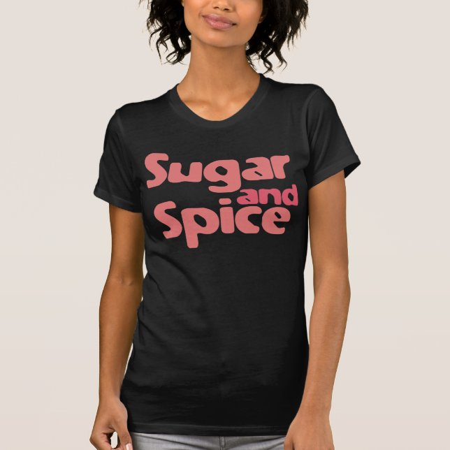 Sugar and spice T-Shirt (Front)