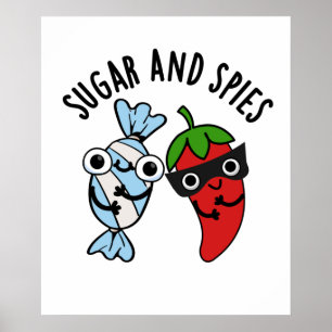 Sugar And Spies Funny Food Pun Poster