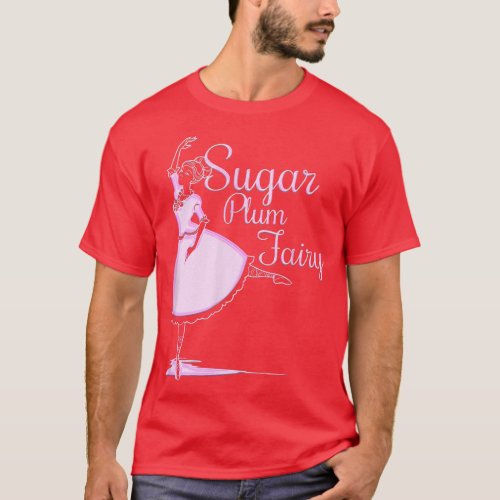 Sugar Plum Fairy Ballet  T_Shirt