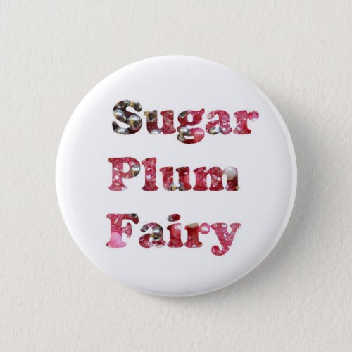 Sugar Plum Fairy Button