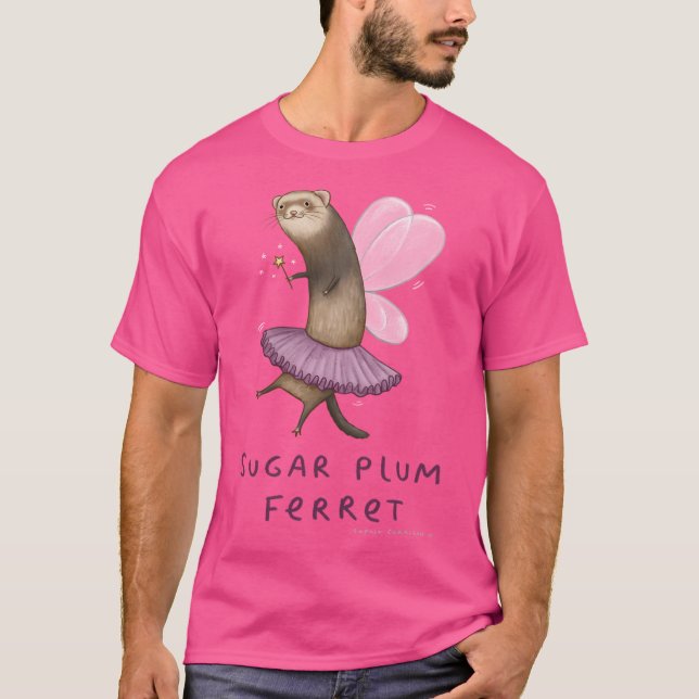 Sugar Plum Ferret T-Shirt (Front)