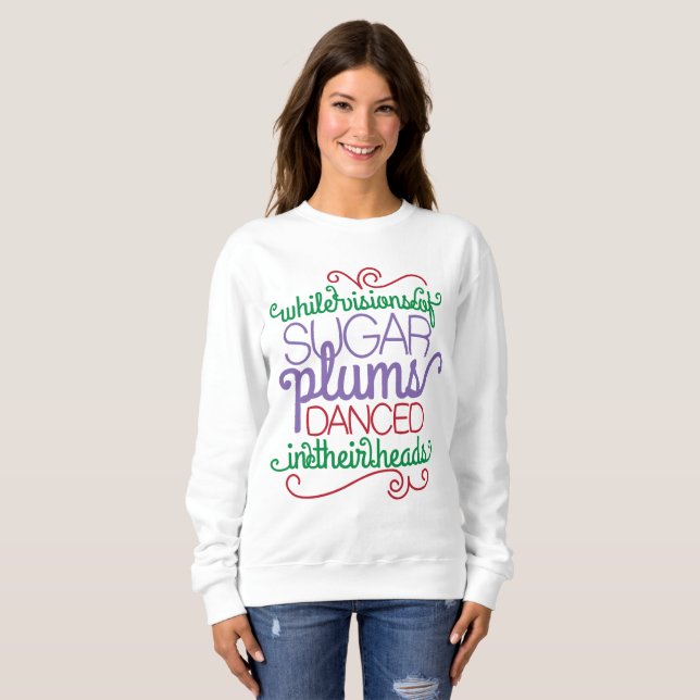 Sugar plum visions word art womens sweatshirt (Front Full)