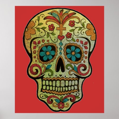 Sugar Skull Art Day of the Dead Poster