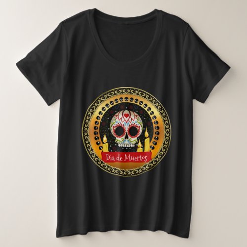 Sugar skull bloodcurdling intimidating and scary plus size T_Shirt