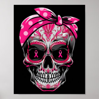 Sugar Skull Breast Cancer Awareness Pink Ribbon Ca Poster