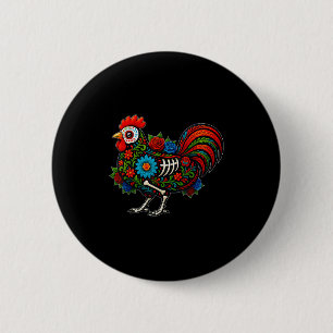 Sugar Skull Chicken Dia De Muertos Halloween Day O Button