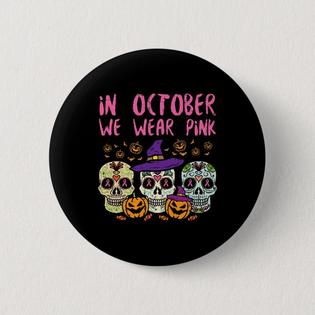 Sugar Skull October Pink Breast Cancer Awareness H Button (Front)