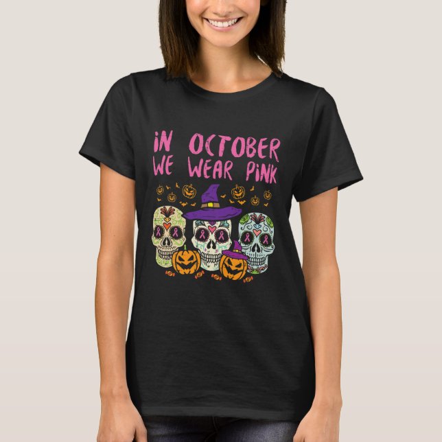 Sugar Skull October Pink Breast Cancer Awareness H T-Shirt (Front)