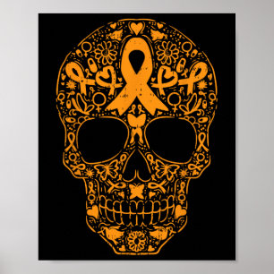 Sugar Skull Orange Ribbon Leukemia Cancer Awarenes Poster