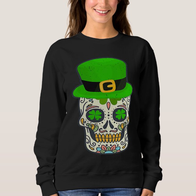Sugar Skull Saint Patricks Day Of Dead Lucky Hallo Sweatshirt (Front)