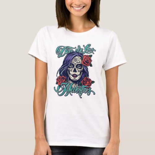 Sugar Skull T_Shirt Dia De Los Muertos T_Shirt