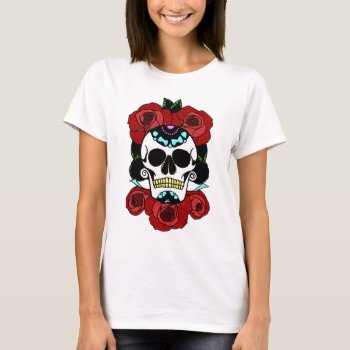 Sugar Skull With Red Roses T-shirt by kitandkaboodle at Zazzle