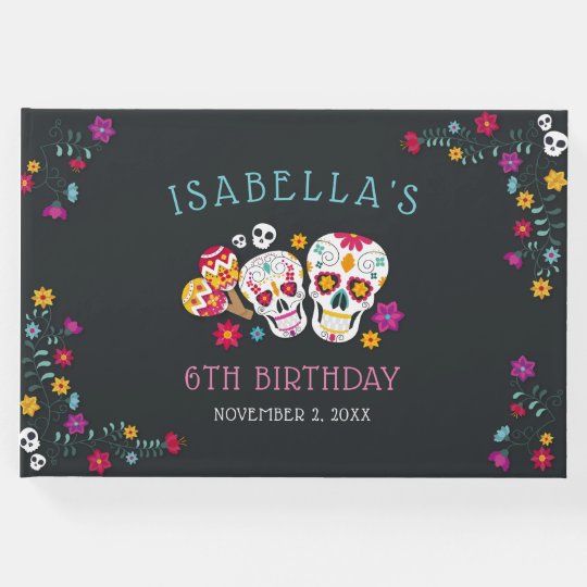 Sugar Skulls Day Of The Dead Theme Birthday Party Guest Book