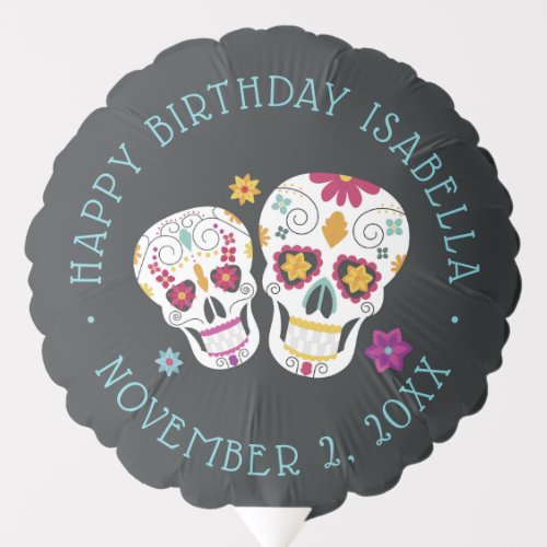 Sugar Skulls Dia de los Muertos Theme Birthday Balloon
