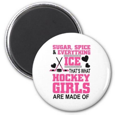 sugar spice and everything ice girls hockey magnet