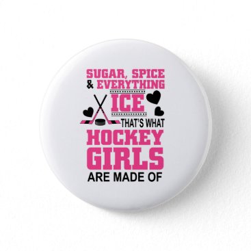 sugar spice and everything ice girls hockey pinback button