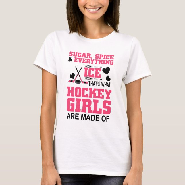 sugar spice and everything ice girls hockey T-Shirt (Front)