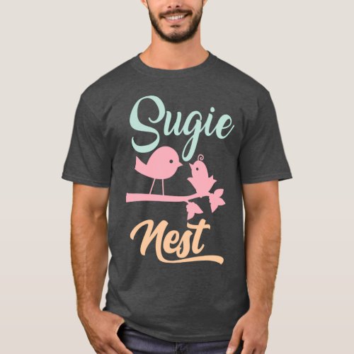SUGIE Nest Mothers day gift  T_Shirt