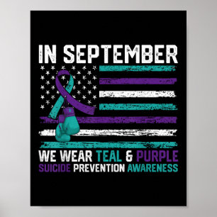 Suicide Awareness 2024 In September We Wear Teal P Poster