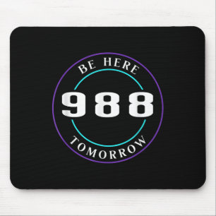 Suicide Awareness 988 - Suicide Prevention Mouse Pad