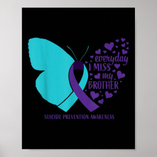 Suicide Awareness Brother Butterfly Loving Memory  Poster