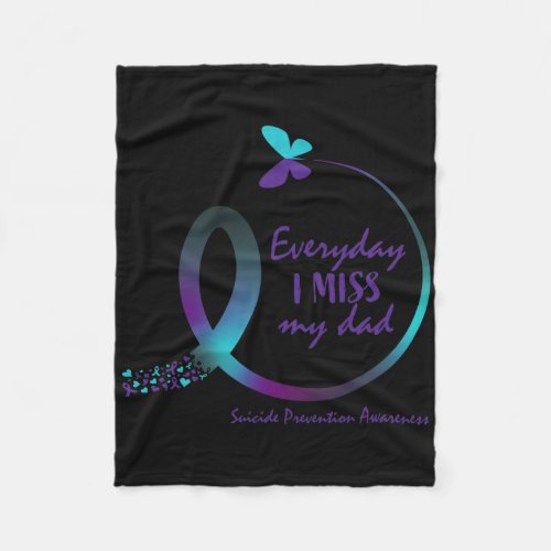 Suicide Awareness Dad Loving Memory Miss My Father Fleece Blanket
